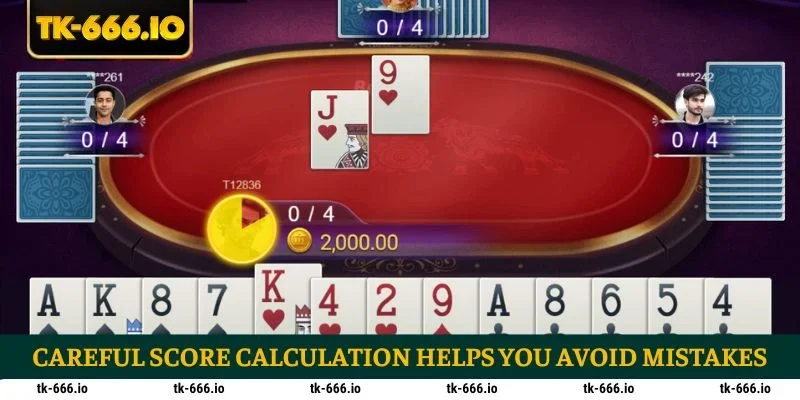 Careful score calculation helps you avoid mistakes