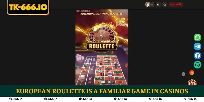 European Roulette is a familiar game in casinos