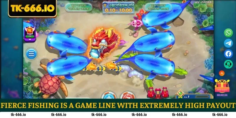 Fierce Fishing is a game line with extremely high payout rates