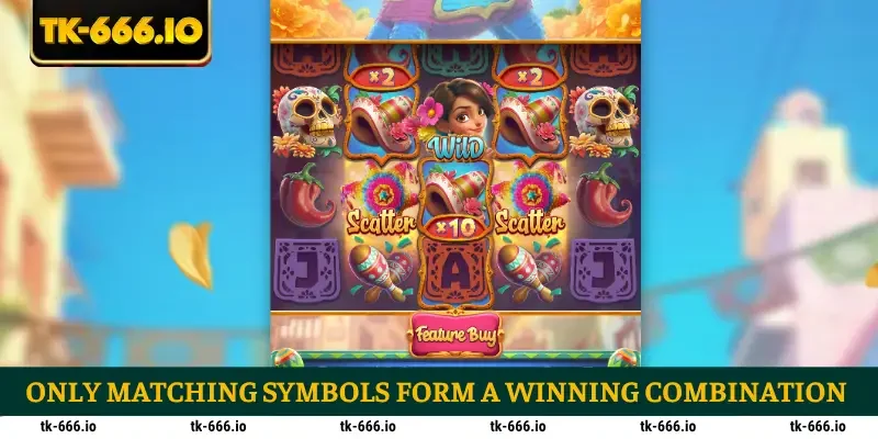 Only matching symbols form a winning combination
