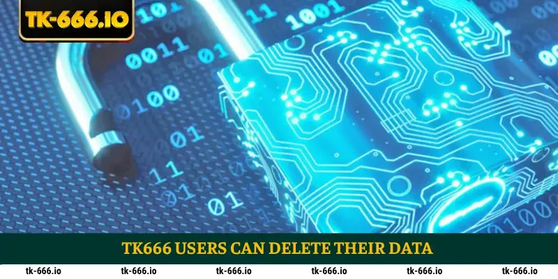 TK666 users can delete their data
