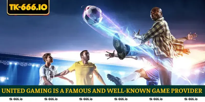 United Gaming is a famous and well-known game provider