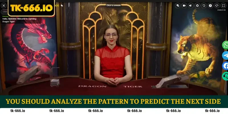 You should analyze the pattern to predict the next side